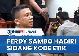 Sidang Etik Ferdy Sambo